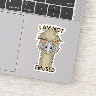 I Am Not Emused Funny Emu Contour Cut