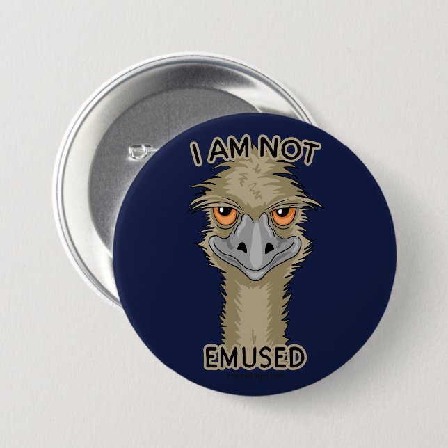 I Am Not Emused Funny Emu Pun 7.5 Cm Round Badge (Front & Back)