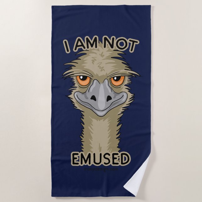 I Am Not Emused Funny Emu Pun Beach Towel (Front)