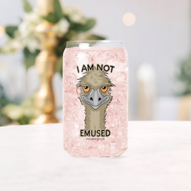 I Am Not Emused Funny Emu Pun Can Glass (Insitu (Wedding))