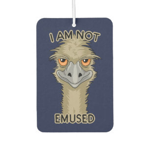 I Am Not Emused Funny Emu Pun Car Air Freshener
