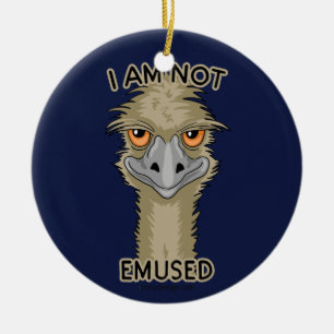 I Am Not Emused Funny Emu Pun Ceramic Tree Decoration