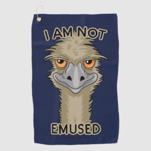 I Am Not Emused Funny Emu Pun Golf Towel