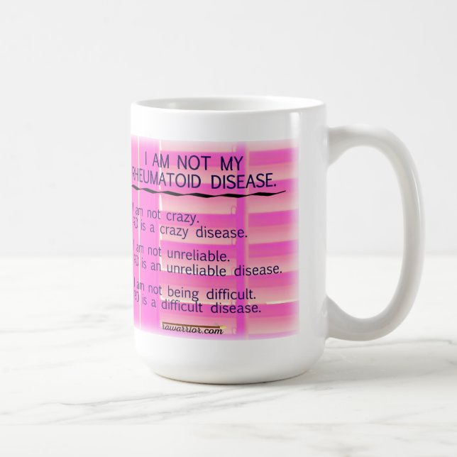 I am not my rheumatoid disease mug (Right)