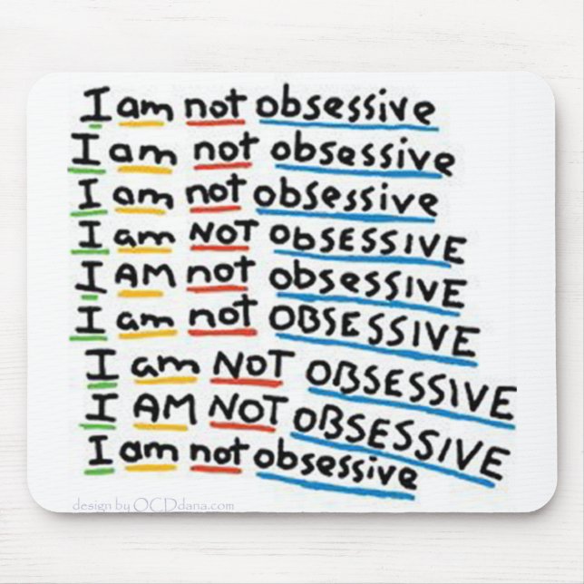 I am not Obsessive Mouse Mat (Front)