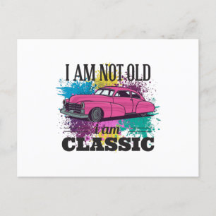 I am Not Old I am Classic Grungy Colour Splashes Postcard