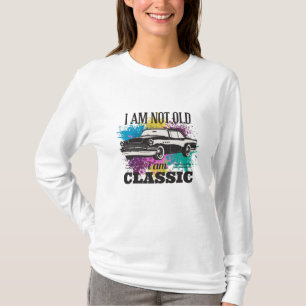 I am Not Old I am Classic Grungy Colour Splashes T-Shirt