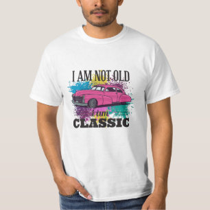 I am Not Old I am Classic Grungy Colour Splashes T-Shirt