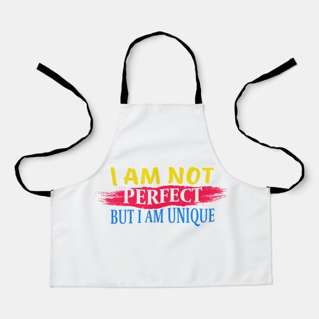 I am not perfect, but I am a unique Apron (Front)