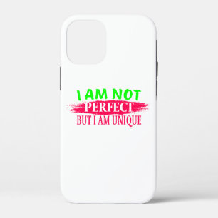 I am not perfect But I am a unique iPhone 12 Mini Case