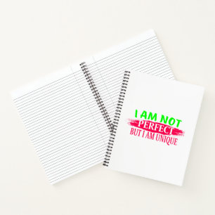 I am not perfect But I am a unique Notebook
