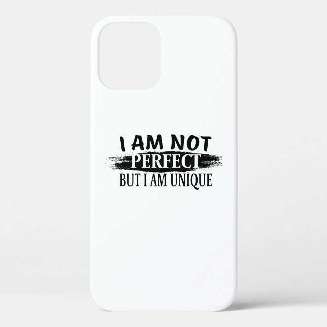 I am not perfect, but I am unique Case-Mate iPhone Case (Back)