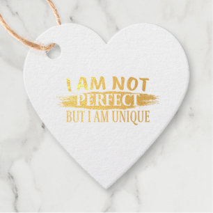 I am not perfect, but I am unique Favour Tags
