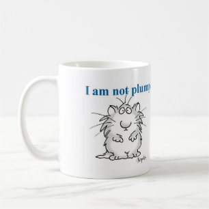 I am not plump, I'm fluffy Coffee Mug