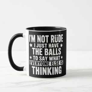 I am Not Rude Funny Saying Humour Humourous  Mug