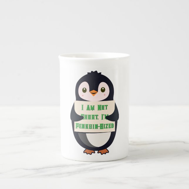 I Am Not Short, I Am Penguin-Sized Bone China Mug (Front)