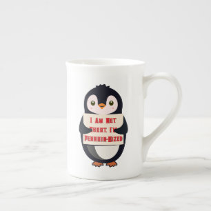 I Am Not Short, I Am Penguin-Sized Bone China Mug