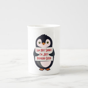 I Am Not Short, I'm Just Penguin-Sized Bone China Mug