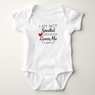 I Am Not Spoiled My Grandma Loves Me Family Baby Bodysuit