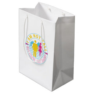 I am not tall but you're just short medium gift bag