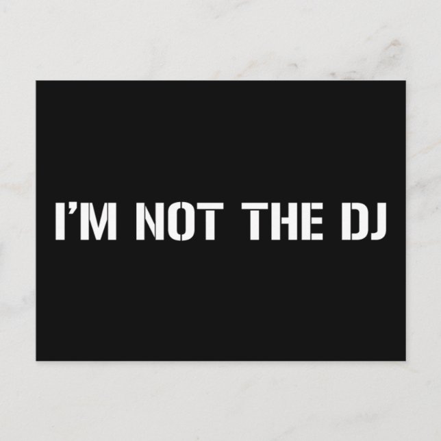 I Am Not The DJ Postcard (Front)