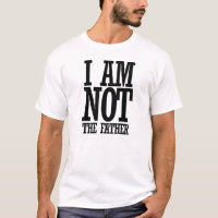 I am NOT the father