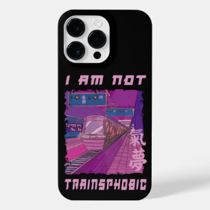 I AM NOT TRAINSPHOBIC iPhone 14 PRO MAX CASE
