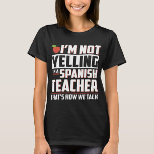 I am not yelling I am a spanish math t-shirts
