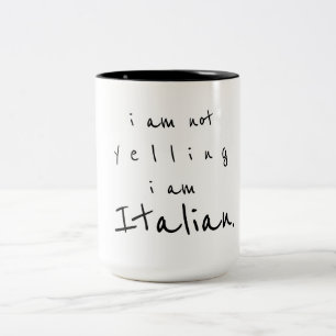 i am not yelling i am italian Two-Tone coffee mug