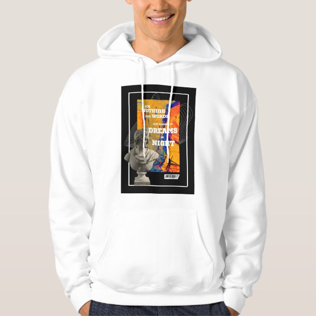 I Am Nothing But Words Poetry hoodie  (Front)