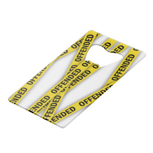 I am offended police tape do not cross