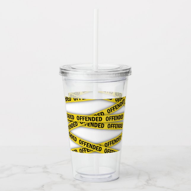 I am offended police tape do not cross acrylic tumbler (Front)