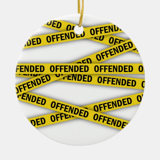 I am offended police tape do not cross ceramic tree decoration (Front)