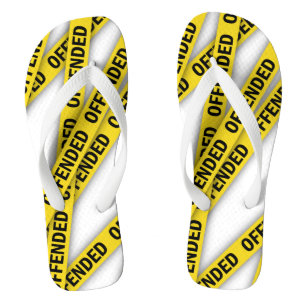 I am offended police tape do not cross flip flops