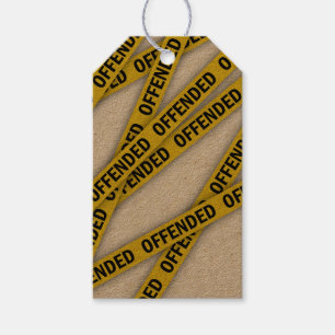 I am offended police tape do not cross gift tags