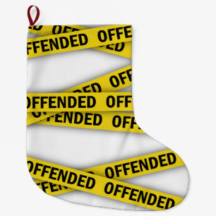 I am offended police tape do not cross large christmas stocking