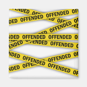 I am offended police tape do not cross magnet