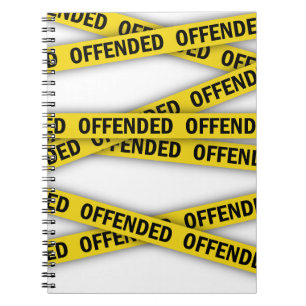 I am offended police tape do not cross notebook