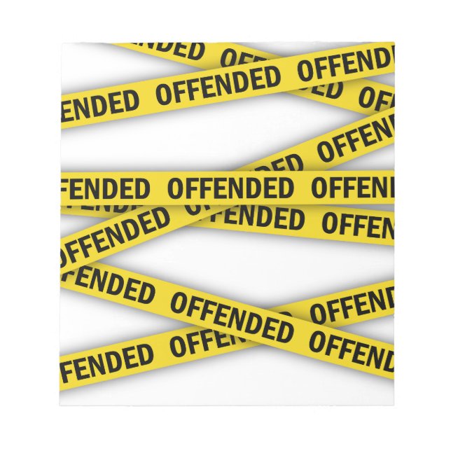 I am offended police tape do not cross notepad (Front)