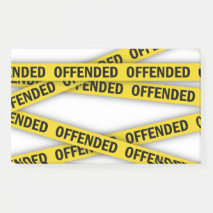 I am offended police tape do not cross post-it notes