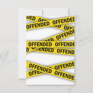 I am offended police tape do not cross RSVP card