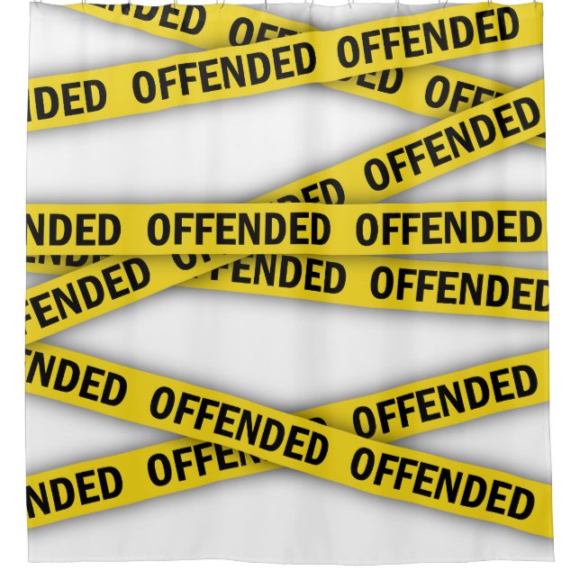 I am offended police tape do not cross shower curtain (Front)