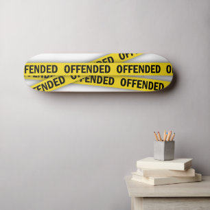 I am offended police tape do not cross skateboard