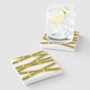 I am offended police tape do not cross stone coaster