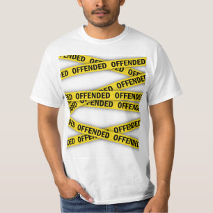 I am offended police tape do not cross T-Shirt