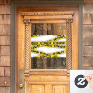 I am offended police tape do not cross window cling