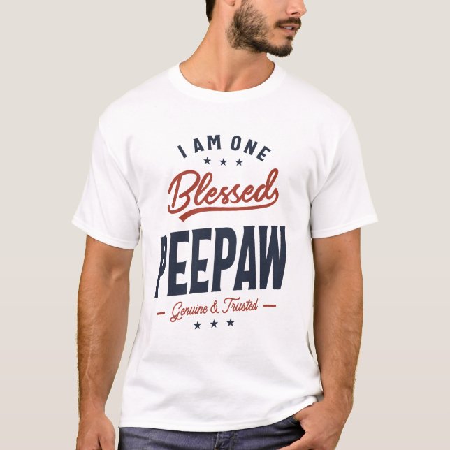 I Am One Blessed Peepaw Design T-Shirt (Front)