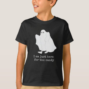 I am only Here for candy T-Shirt