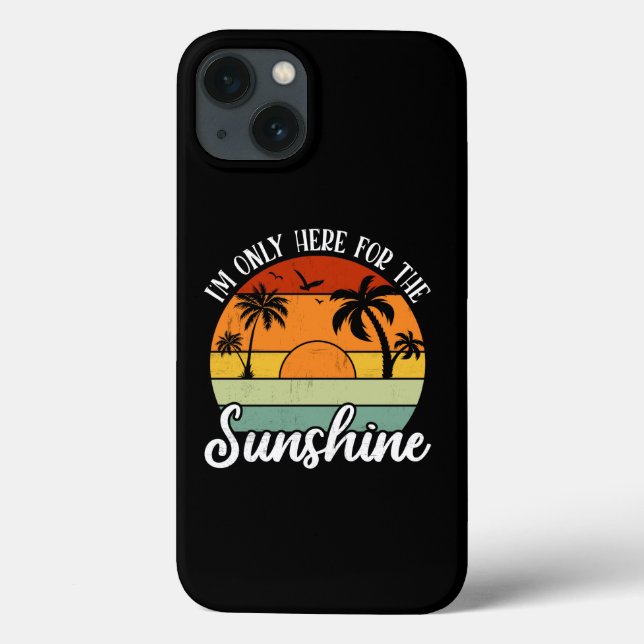 I Am Only Here for the Sunshine, Summer vibes Case-Mate iPhone Case (Back)