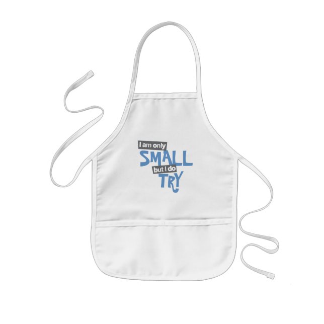 I am only small but I do try blue / grey apron (Front)